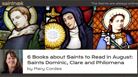 6 Books about Saints to Read in August: Saints Dominic, Clare and Philomena - by Mary Cordes